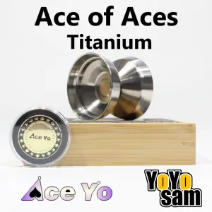 Ace Yo Ace of Aces Titanium Yo-Yo - Titanium with Stainless Steel Rim - Bi-Metal YoYo